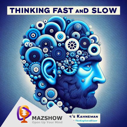 #14: Thinking Fast and Slow – Unravelling the Two Minds Inside Us