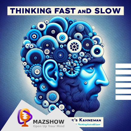 #20: Thinking Fast and Slow – Battling Bias, Can We Outsmart Our Own Minds?
