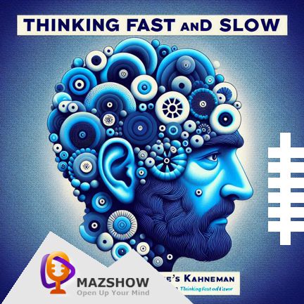 #21: Looking Back, Thinking Ahead – Lessons from Kahneman’s Two Minds