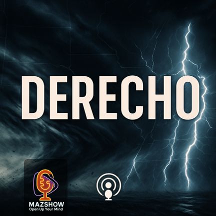 Derecho: The Straight-Line Storm That Doesn’t Knock