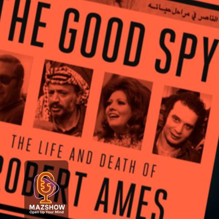 #29: The Good Spy – Life and Death of Robert Ames