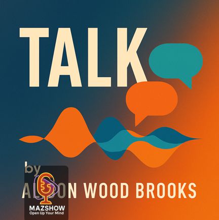 #35: Talk: The Science of Conversation and the Art of Being Ourselves By Alison Wood Brooks