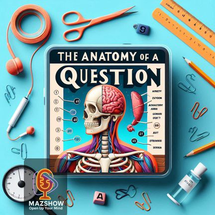 #39: HMW: Anatomy of a Question